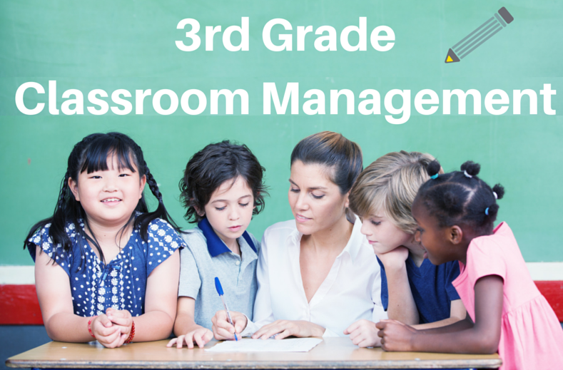 Classroom Management for 3rd Grade Teachers